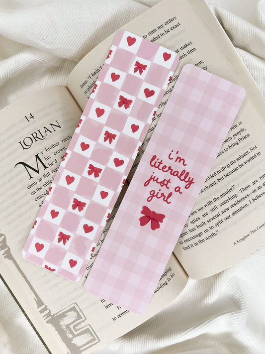 I’m Literally Just a Girl & Check Bookmarks